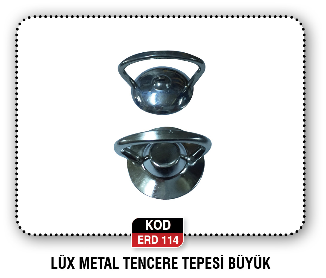LÜX METAL TENCERE TEPESİ BÜYÜK  ERD 066